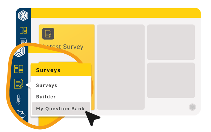 Find my question bank under surveys in the Hive platform